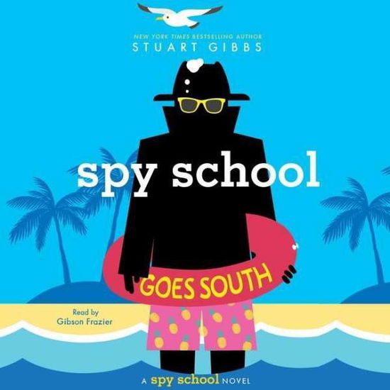 Cover for Stuart Gibbs · Spy School Goes South (CD) (2018)