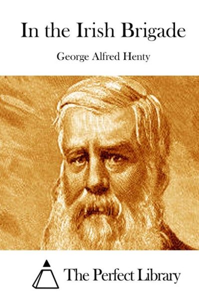 Cover for George Alfred Henty · In the Irish Brigade (Paperback Book) (2015)