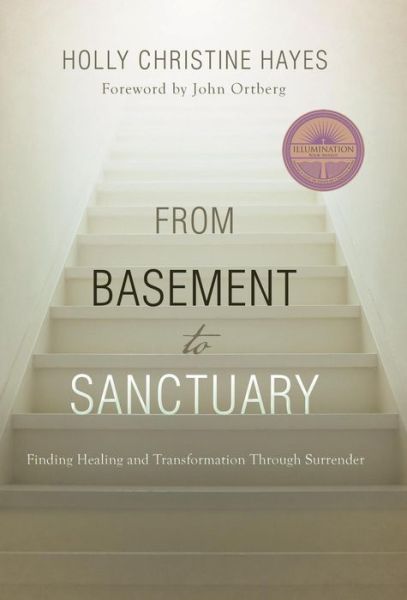 Cover for Holly Christine Hayes · From Basement to Sanctuary (Hardcover Book) (2017)