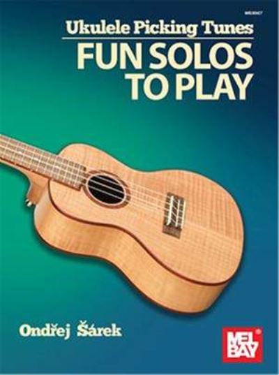 Cover for Ondrej Sarek · Ukulele Picking Tunes: Fun Solos to Play (Book) (2021)