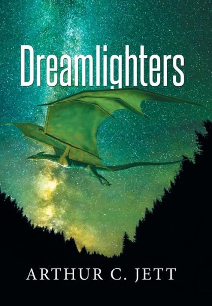 Cover for Arthur C. Jett · Dreamlighters (Hardcover Book) (2015)