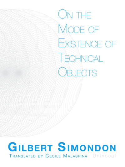 Cover for Gilbert Simondon · On the Mode of Existence of Technical Objects - Univocal (Paperback Bog) (2017)