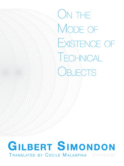Cover for Gilbert Simondon · On the Mode of Existence of Technical Objects - Univocal (Paperback Book) (2017)