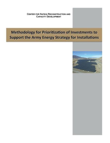 Cover for Center for Nation Reconstruction and Capacity Development · Methodology for Prioritizaon of Investments to Support the Army Energy Strategy (Paperback Book) (2015)