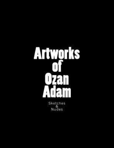 Cover for Ozan Duru Adam · Sketches &amp; Nudes (Pocketbok) (2016)