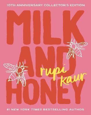 Cover for Rupi Kaur · Milk and Honey: 10th Anniversary Collector's Edition (Inbunden Bok) (2024)