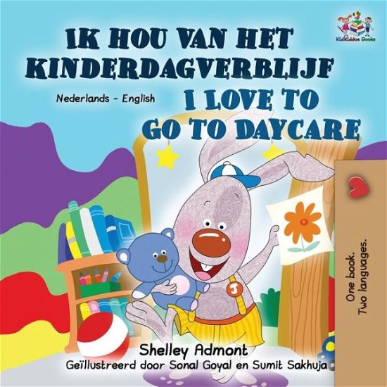 Cover for Shelley Admont · I Love to Go to Daycare (Dutch English Bilingual Book for Kids) - Dutch English Bilingual Collection (Paperback Bog) [Large type / large print edition] (2021)