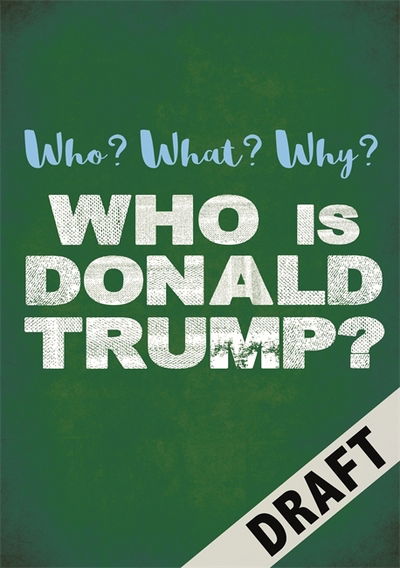 Cover for Julia Adams · Who? What? Why?: Who is Donald Trump? - Who? What? Why? (Hardcover Book) (2017)