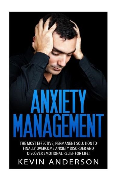 Cover for Kevin Anderson · Anxiety Management (Pocketbok) (2016)