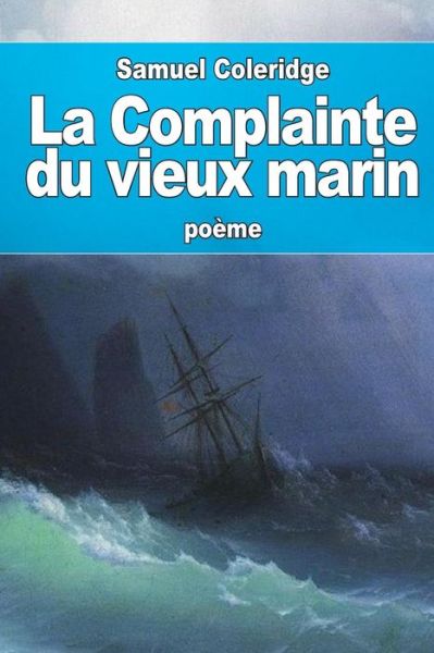 Cover for Samuel Coleridge · La Complainte du vieux marin (Paperback Book) (2016)