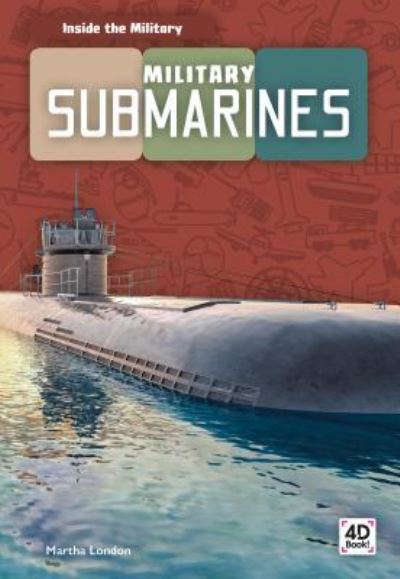 Cover for Martha London · Military Submarines (Hardcover Book) (2019)