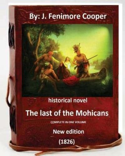 Cover for J. Fenimore Cooper · The Last of the Mohicans. HISTORICAL NOVEL (Pocketbok) (2016)