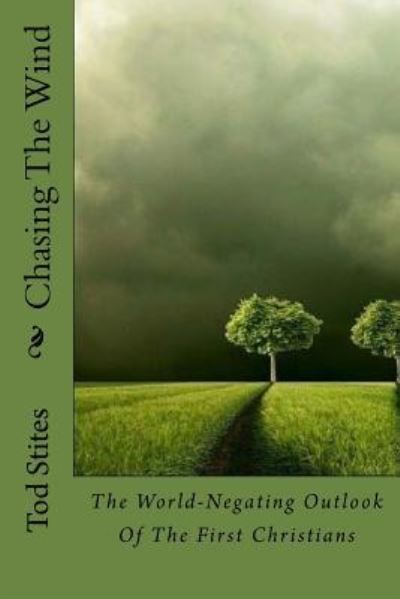 Cover for Tod Stites · Chasing The Wind (Paperback Book) (2016)