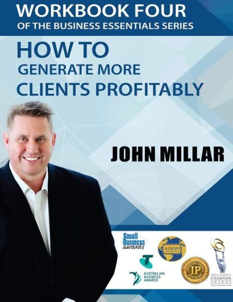 Workbook Four Of the Business Essentials Series - John Millar - Books - Createspace Independent Publishing Platf - 9781535120876 - July 8, 2016