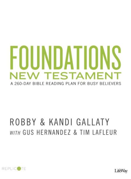 Foundations - New Testament - Robby Gallaty - Książki - Broadman & Holman Publishers - 9781535935876 - 29 października 2018