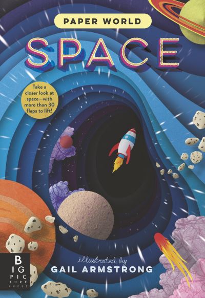 Paper World: Space - The Templar Company LTD - Books - Big Picture Press - 9781536219876 - November 2, 2021