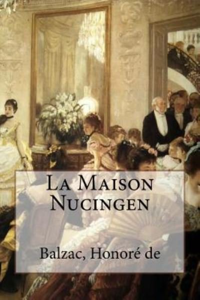 Cover for Balzac Honore De · La Maison Nucingen (Paperback Book) (2016)