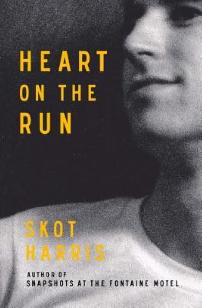 Cover for Skot Harris · Heart on the Run (Paperback Book) (2016)