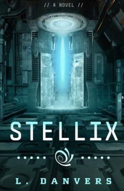 Cover for L Danvers · Stellix (Paperback Bog) (2016)