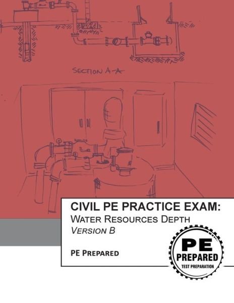 Cover for Pe Prepared LLC · Civil PE Practice Exam (Paperback Book) (2016)