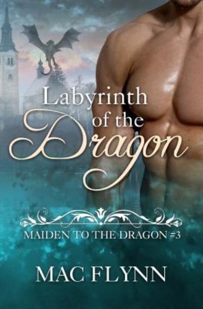 Cover for Mac Flynn · Labyrinth of the Dragon (Paperback Book) (2017)