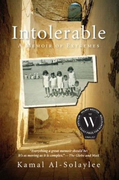 Cover for Kamal Al-Solaylee · Intolerable: A Memoir of Extremes (Paperback Book) (2024)