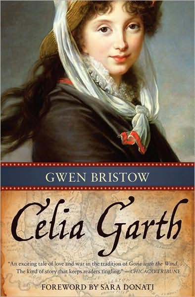 Celia Garth - Rediscovered Classics - Gwen Bristow - Livros - Chicago Review Press - 9781556527876 - 1 de dezembro de 2008