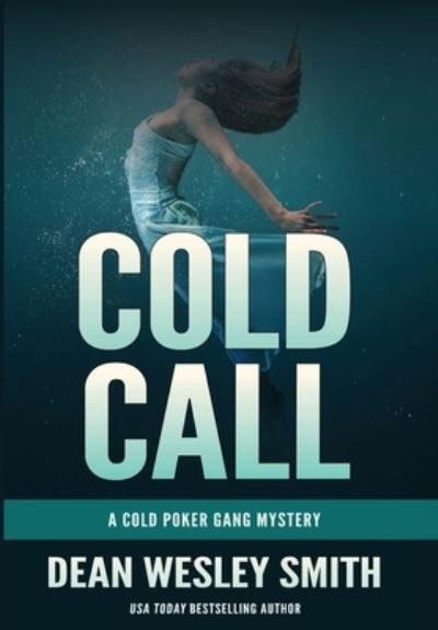 Cover for Dean Wesley Smith · Cold Call (Buch) (2021)