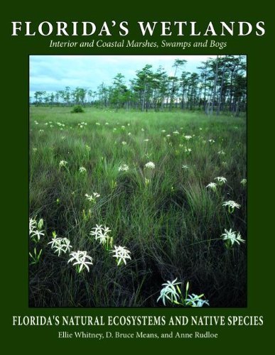Florida's Wetlands - Florida's Natural Ecosystems and Native Species - Ellie Whitney - Bücher - Rowman & Littlefield - 9781561646876 - 2. September 2014