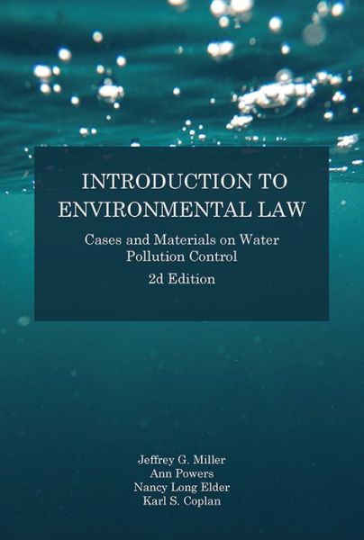 Cover for Jeffrey Miller · Introduction to Environmental Law: Cases and Materials on Water Pollution Control (Paperback Book) [2 Revised edition] (2017)