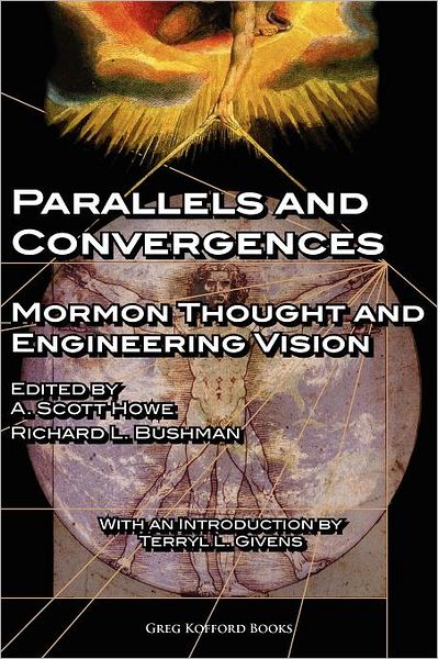 Cover for A Scott Howe · Parallels and Convergences: Mormon Thought and Engineering Vision (Paperback Book) (2012)