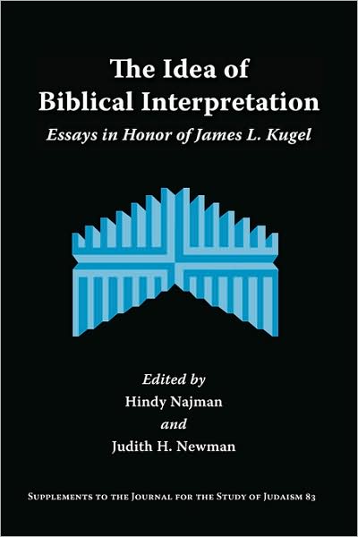 Cover for Hindy Najman · The Idea of Biblical Interpretation: Essays in Honor of James L. Kugel (Paperback Book) (2008)