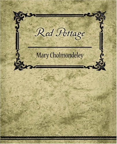 Cover for Mary Cholmondeley · Red Pottage (Paperback Book) (2007)