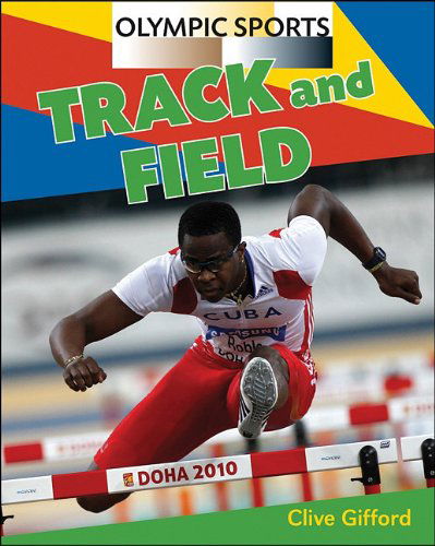 Cover for Clive Gifford · Track and Field (Olympic Sports (Amicus)) (Hardcover Book) (2011)