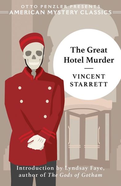 Cover for Vincent Starrett · The Great Hotel Murder - An American Mystery Classic (Hardcover Book) (2020)