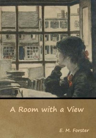 Cover for E M Forster · A Room with a View (Gebundenes Buch) (2019)