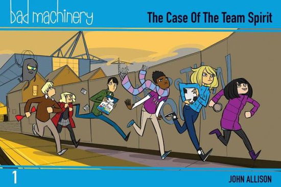 Cover for John Allison · Bad Machinery Vol. 1: The Case of the Team Spirit, Pocket Edition - Bad Machinery (Taschenbuch) [Pocket edition] (2017)