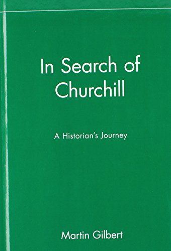 Cover for Martin Gilbert · In Search of Churchill: a Historian's Journey (Innbunden bok) (1997)