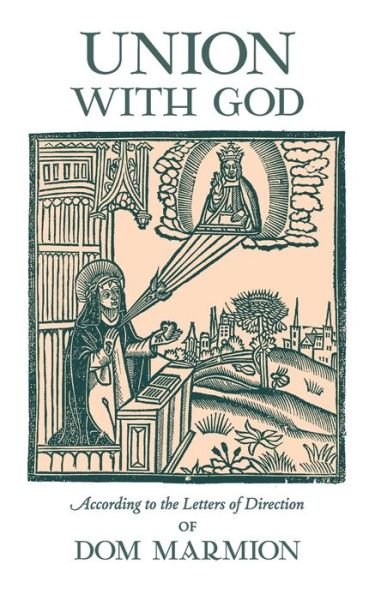 Cover for Dom Columba Marmion · Union With God: According to the Letters of Direction of Dom Marmion (Taschenbuch) (2022)