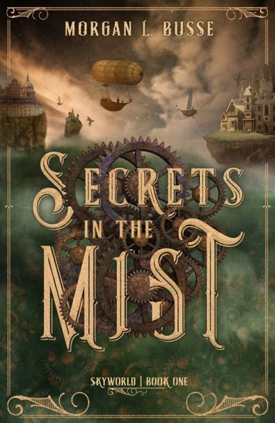 Cover for Morgan L. Busse · Secrets in the Mist (Book) (2021)