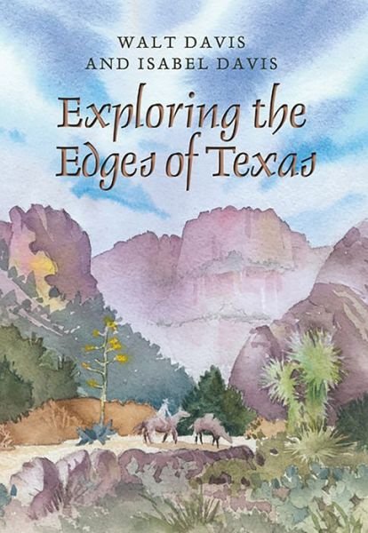 Cover for Walt Davis · Exploring the Edges of Texas (Paperback Book) (2018)