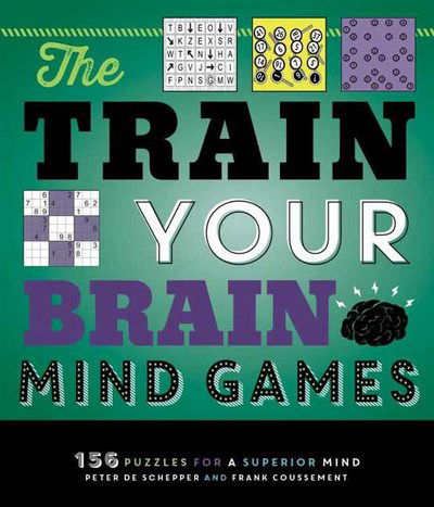 Cover for Peter De Schepper · Train Your Brain Mind Games: 156 Puzzles for a Superior Mind (Paperback Book) (2018)