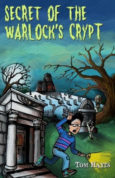 Cover for Tom Hayes · Secret of the Warlock's Crypt (Paperback Book) (2017)