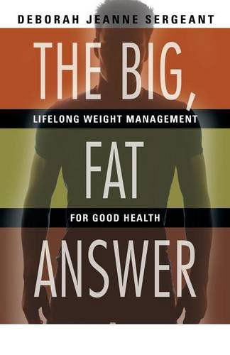 Cover for Deborah Jeanne Sergeant · The Big, Fat Answer (Paperback Book) (2014)