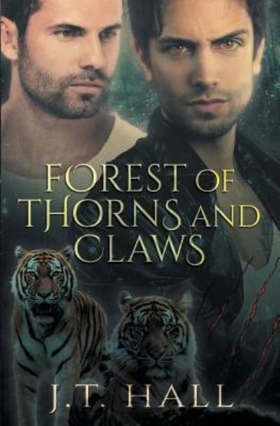 Cover for J.T. Hall · Forest of Thorns and Claws (Paperback Book) (2017)