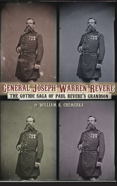 Cover for William R. Chemerka · General Joseph Warren Revere (hardback) (Hardcover Book) (2013)