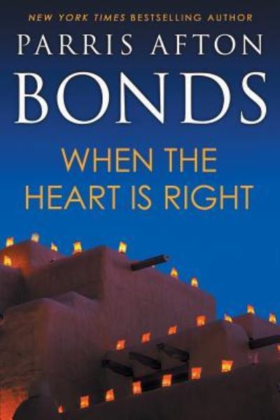 Cover for Parris Afton Bonds · When the Heart is Right (Paperback Book) (2019)