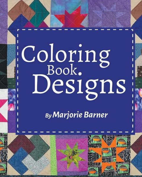 Cover for Marjorie Barner · Coloring Book Designs (Paperback Book) (2017)