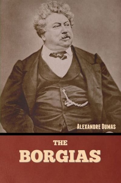 Cover for Alexandre Dumas · Borgias (Book) (2022)