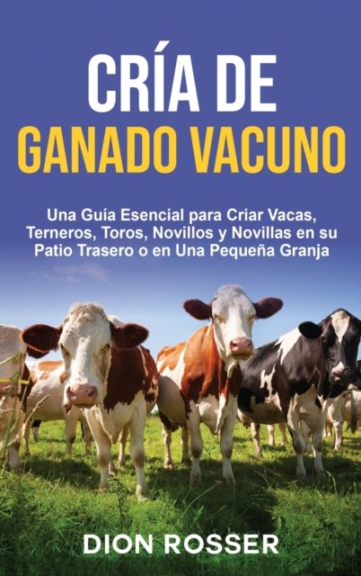 Cover for Dion Rosser · Cria de ganado vacuno (Hardcover Book) (2021)